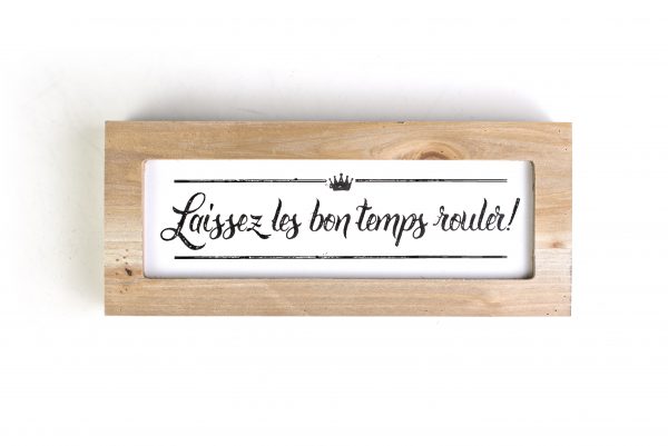 Laissez Les Bon Temps Rouler Box Sign