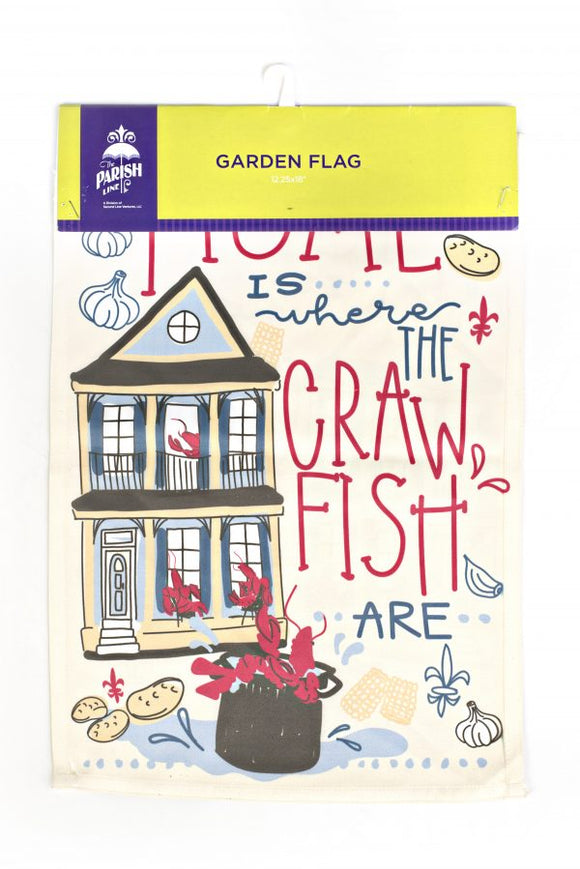 Home is Where The Crawfish Are- Garden Flag