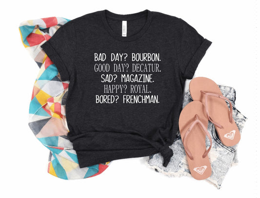 Nola Bad Day T-Shirt