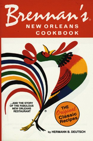 Brennan's New Orleans Cookbook